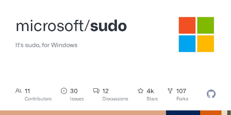 GitHub - microsoft/sudo: It's sudo, for Windows