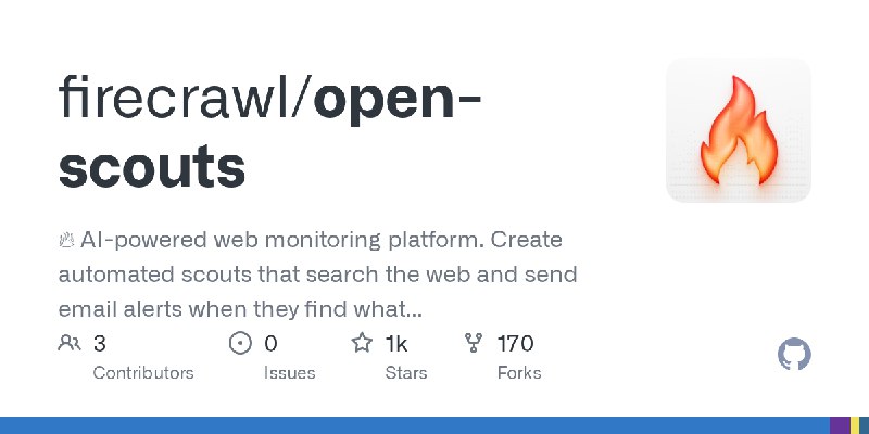 GitHub - firecrawl/open-scouts: 🔥 AI-powered web monitoring platform. Create automated scouts that search the web and send email…