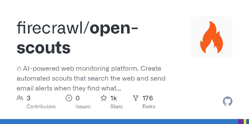 GitHub - firecrawl/open-scouts: 🔥 AI-powered web monitoring platform. Create automated scouts that search the web and send email…