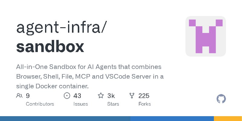 GitHub - agent-infra/sandbox: All-in-One Sandbox for AI Agents that combines Browser, Shell, File, MCP and VSCode Server in a single…