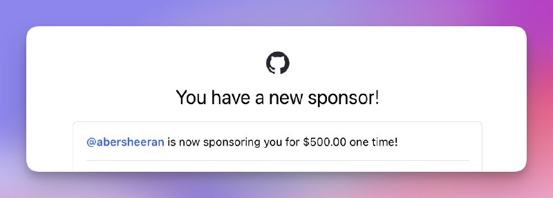 收到 abersheeran 的大额赞助💰，这个月的伙食费有了