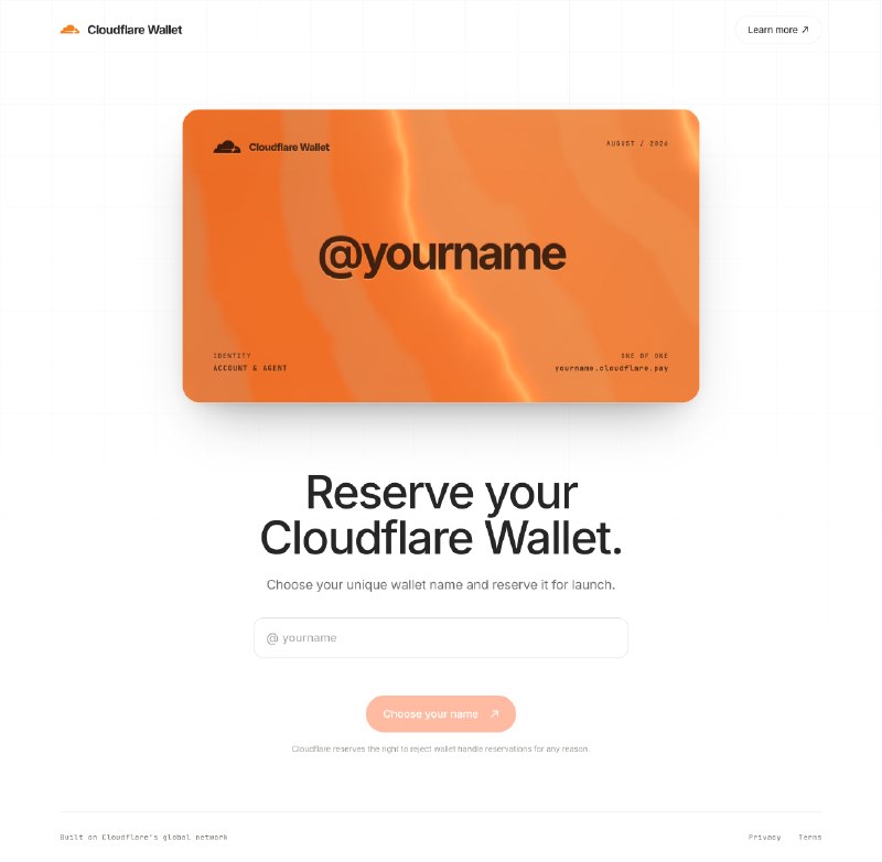 Cloudflare 发布了一个钱包产品，可以预留你自己的用户名了，最少3字符本来想预留一下 alipay , 但是可能会被无条件拒绝，还是算了吧