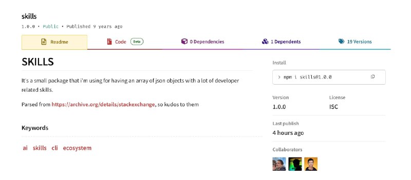 很多人好奇 Vercel 是怎么拿到 skills 这个 NPM 包的？skills 这个 NPM 包是 9 年前发布的，之后就一直没更新，基本上废弃状态，由 fforres/skills 这个仓库持有